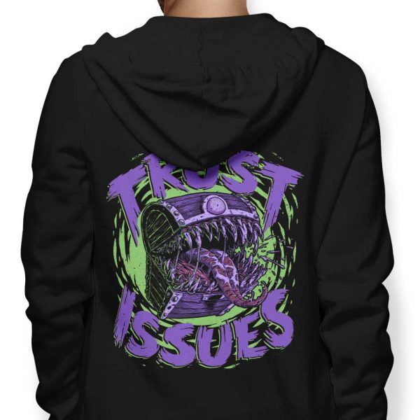 I Have Trust Issues - Hoodie Fashion